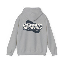 "No Sweat, No Glory" - Unisex Hooded Sweatshirt