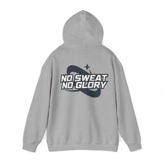 "No Sweat, No Glory" - Unisex Hooded Sweatshirt